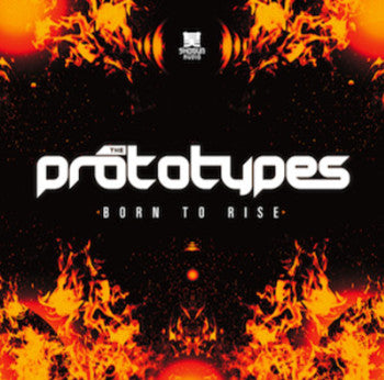 The Prototypes : Born To Rise / Your Future (12")