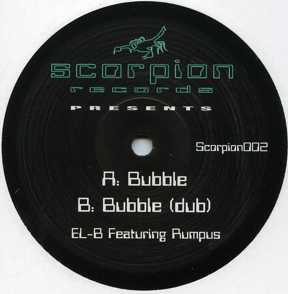 EL-B Featuring MC Rumpus : Bubble (12")