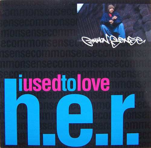 Common Sense* : I Used To Love H.E.R. / Communism (12")