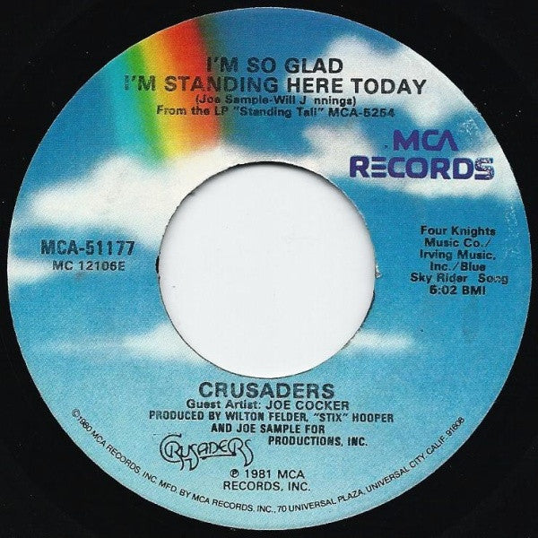 The Crusaders With Guest Artist Joe Cocker : I'm So Glad I'm Standing Here Today (7", Glo)