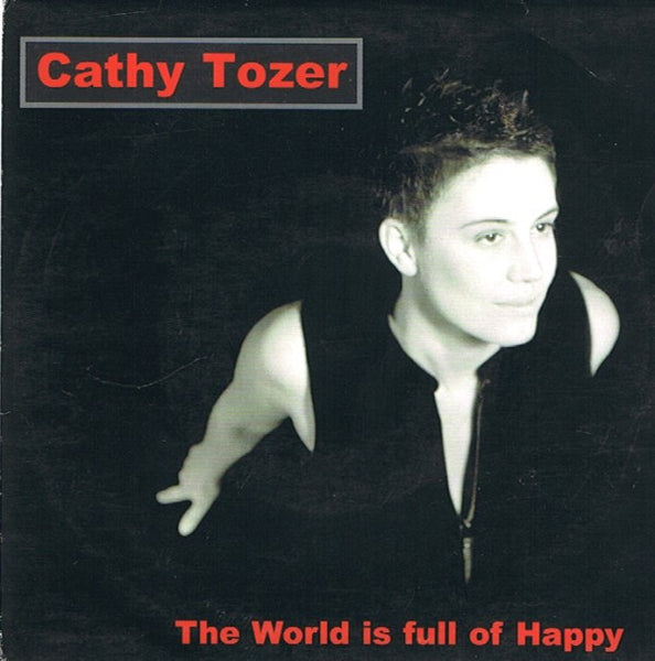 Cathy Tozer : The World Is Full Of Happy (7")