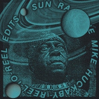 Sun Ra : The Mike Huckaby Reel-To-Reel Edits Vol. 2 (12")