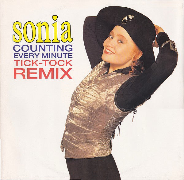 Sonia : Counting Every Minute (Tick-Tock Remix) (12")