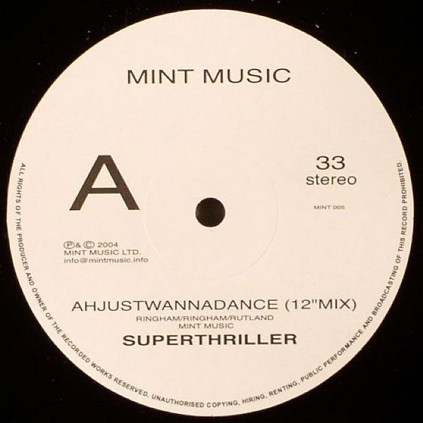 Superthriller : Ahjustwannadance (12" Mix) (12")