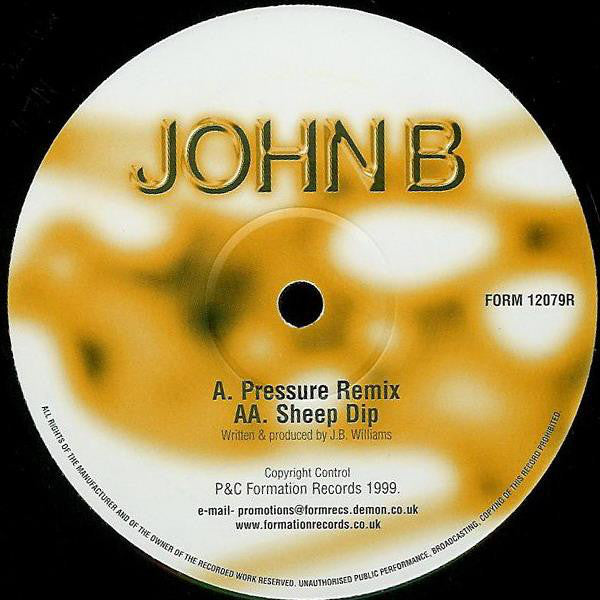 John B : Pressure (Remix) / Sheep Dip (12")