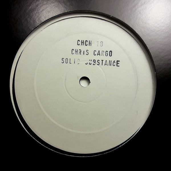 Chris Cargo : Solid Substance (12", TP, W/Lbl)