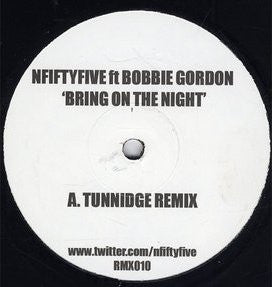Nfiftyfive ft Bobbie Gordon : Bring On The Night (Remixes) (12", Unofficial)