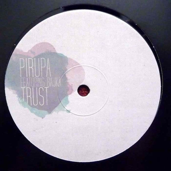 Pirupa Featuring Bajka : Trust (12")