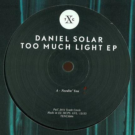 Daniel Solar : Too Much Light EP (12", EP)