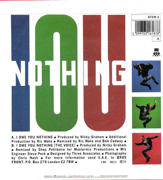 Bros : I Owe You Nothing (7", Single, 3Br)