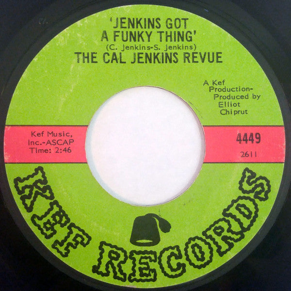 The Cal Jenkins Revue : 'Jenkins Got  A Funky Thing' (7", Single)