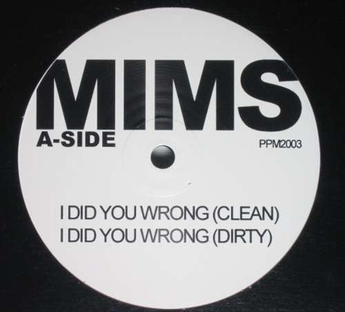 Mims : I Did You Wrong (12")