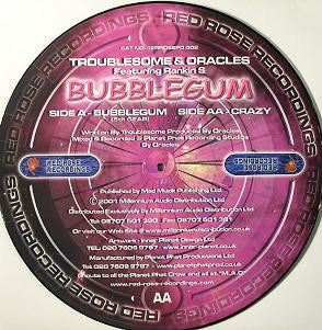 Troublesome & Oracles Featuring Rankin S : Bubblegum (12", Ltd, Pic)