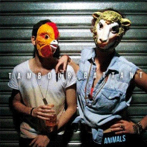 Tambour Battant : Animals (12")