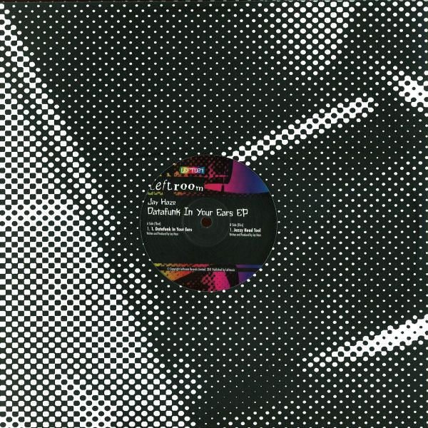 Jay Haze : Datafunk In Your Ears EP (12", EP)
