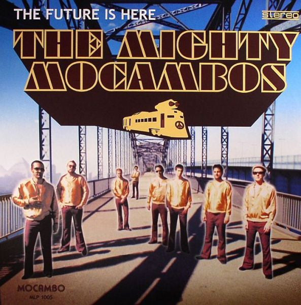 The Mighty Mocambos : The Future Is Here (CD, Album)