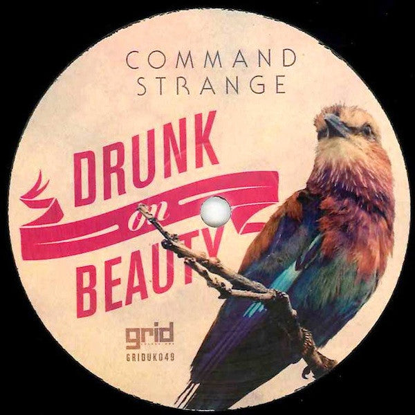 Command Strange : Drunk On Beauty / On The Way (12")