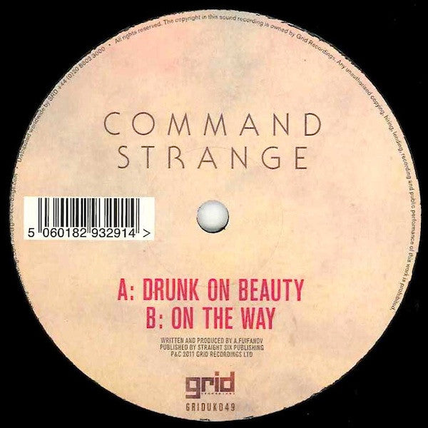 Command Strange : Drunk On Beauty / On The Way (12")