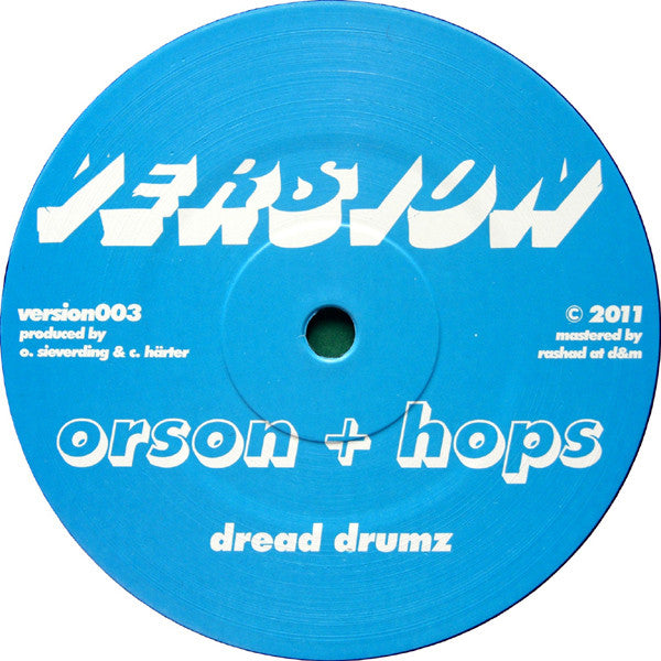 Orson (6) + Hops : Kraut / Dread Drumz (12")