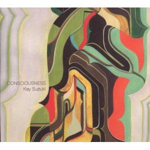 Kay Suzuki : Consciousness (CD, Album, Min)