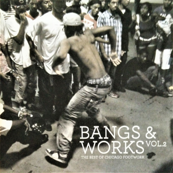 Various : Bangs & Works Vol.2 (The Best Of Chicago Footwork) (3x12", Album, Comp)