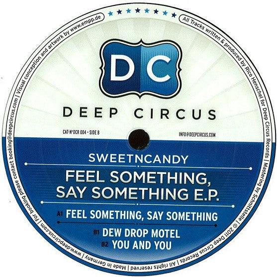 Sweet 'n Candy : Feel Something, Say Something E.P. (12", EP)