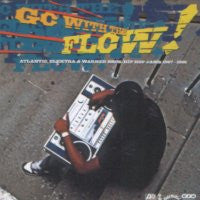 Various : Go With The Flow! Atlantic, Elektra & Warner Bros. Hip Hop Jams 1987-1991 (2xLP, Comp)