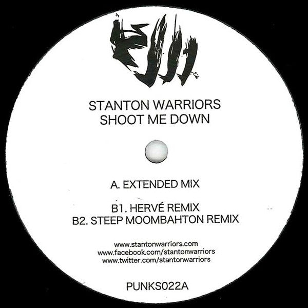 Stanton Warriors : Shoot Me Down (12")