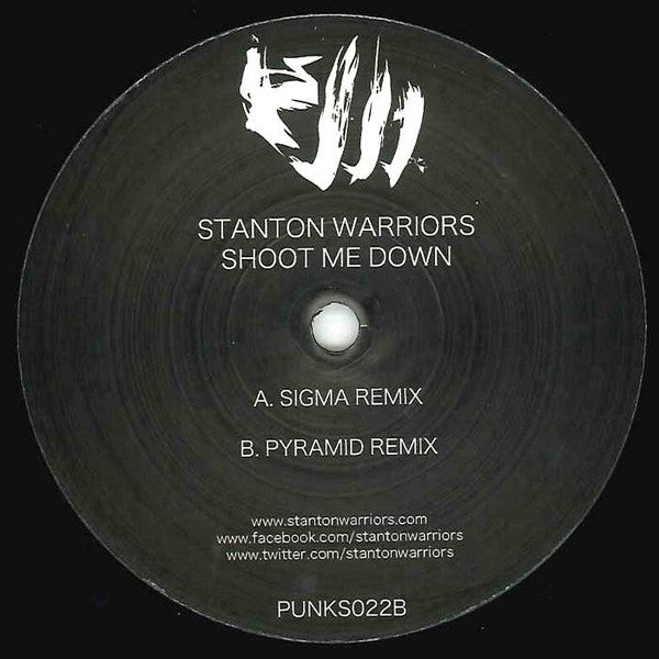 Stanton Warriors : Shoot Me Down (12")