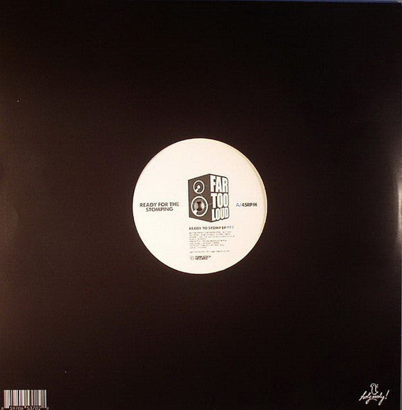 Far Too Loud : Ready To Stomp EP Pt.1 (12", EP)