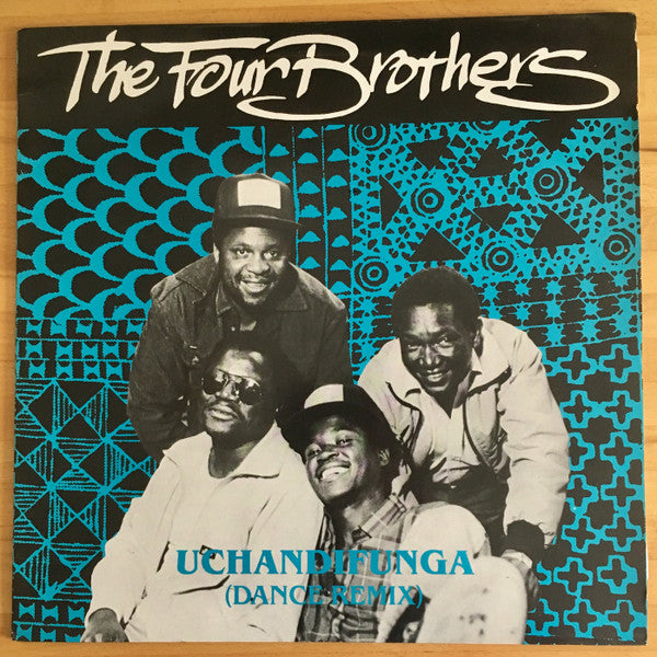 The Four Brothers : Uchandifunga (Dance Remix) (12")