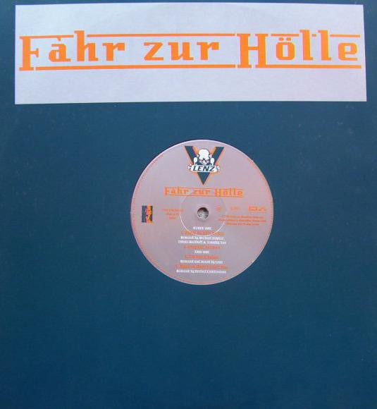 V-Lenz : Fahr Zur Hölle (12")