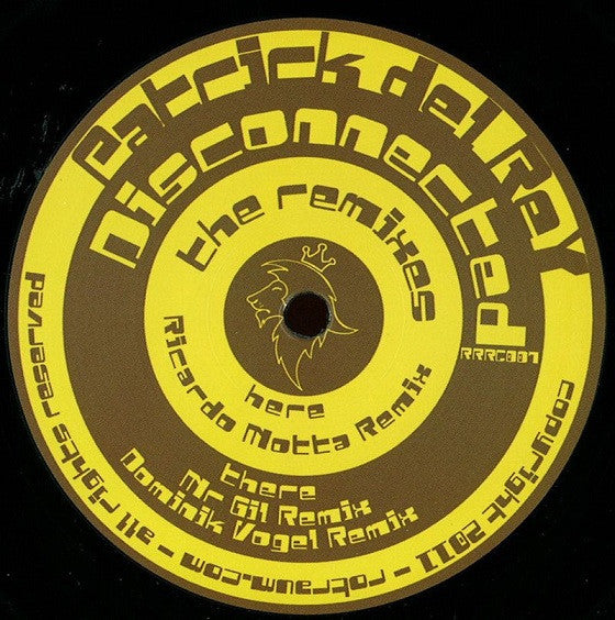Patrick Del Rey : Disconnected The Remixes (12")
