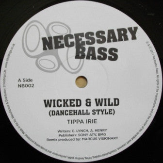 Tippa Irie / Million Stylez : Wicked & Wild (Dancehall Style) / Police In Helicopter (Frisk Mix) (12")