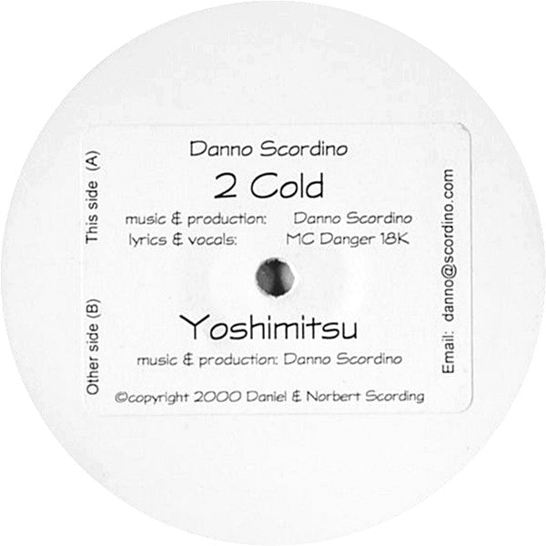 Danno Scordino : 2 Cold / Yoshimitsu (12", W/Lbl, Sti)