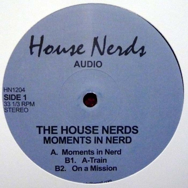 The House Nerds : Moments In Nerd (12")