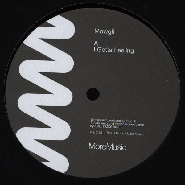 Mowgli : I Gotta Feeling (12")