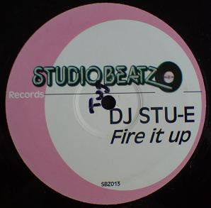 DJ Stu-E : Fire It Up (12")