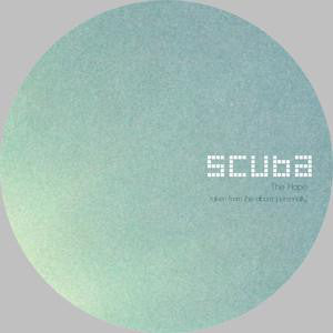 Scuba (4) : The Hope / Flash Addict (12")