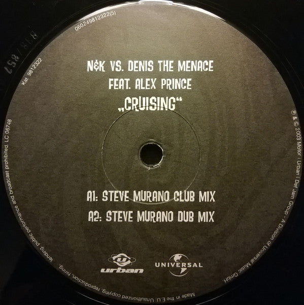 Nalin & Kane Vs. Denis The Menace Feat. Alexandra Prince : Cruising 2004 (12")