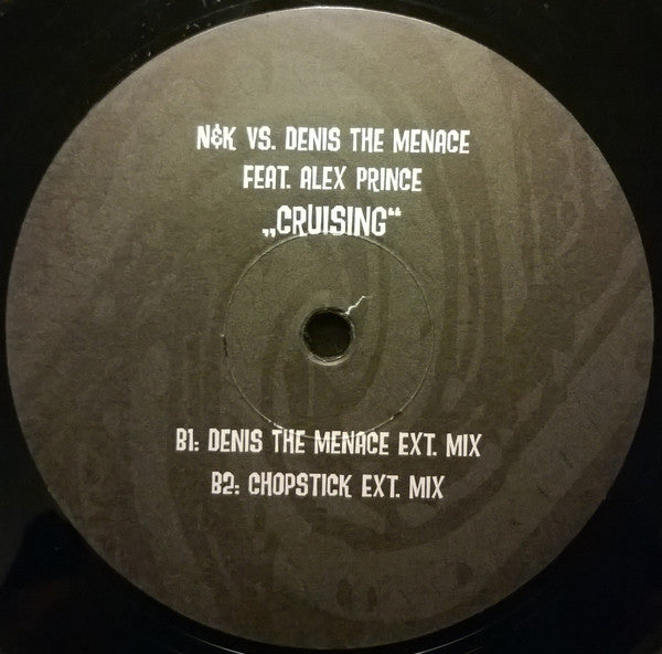 Nalin & Kane Vs. Denis The Menace Feat. Alexandra Prince : Cruising 2004 (12")