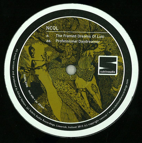 NCQL : The Framed Dreams Of Loki / Professional Daydreamer (12")