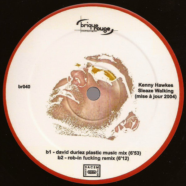 Kenny Hawkes : Sleaze Walking (Mise A Jour 2004) (12")
