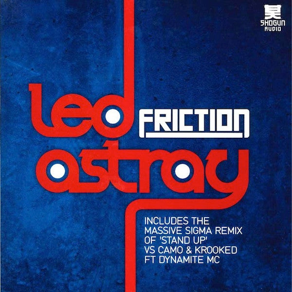 DJ Friction / DJ Friction Vs Camo & Krooked Ft Dynamite MC : Led Astray / Stand Up (Sigma Remix) (12")