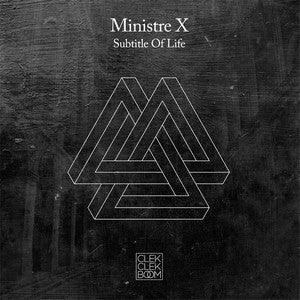 Ministre X : Subtitle Of Life (12")