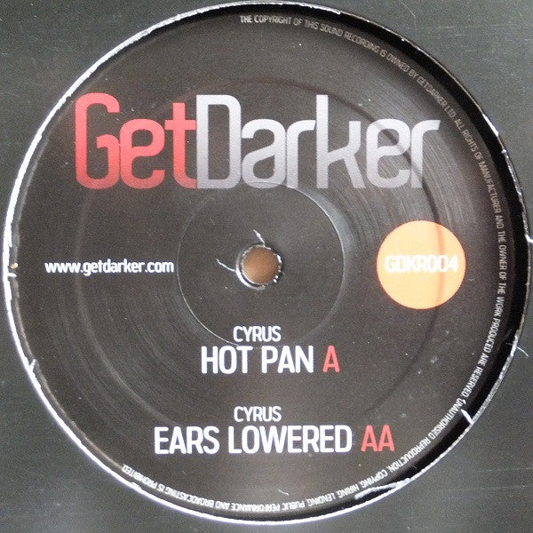 Cyrus (9) : Hot Pan / Ears Lowered (12")