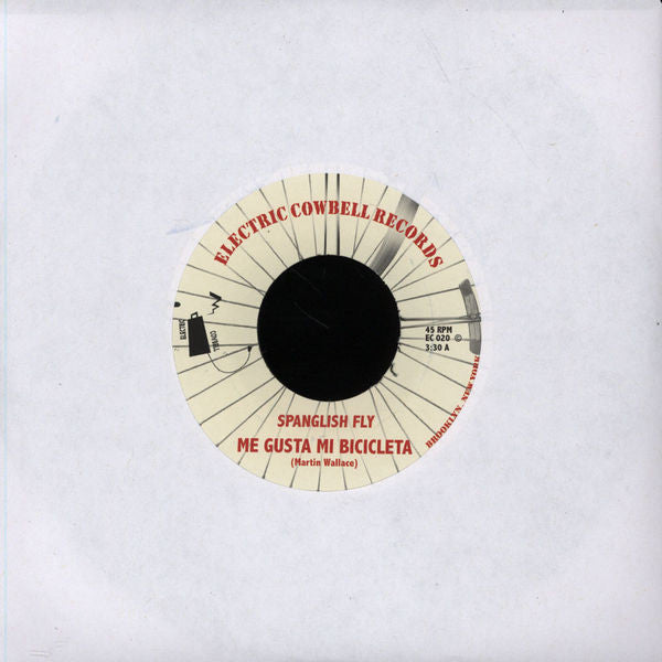 Spanglish Fly : Me Gusta Mi Bicicleta (7")