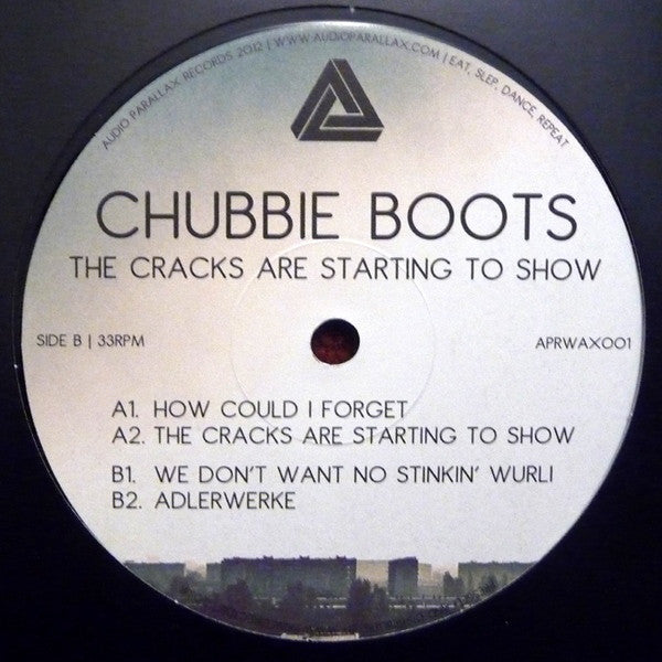 Chubbie Boots : The Cracks Are Starting To Show (12")