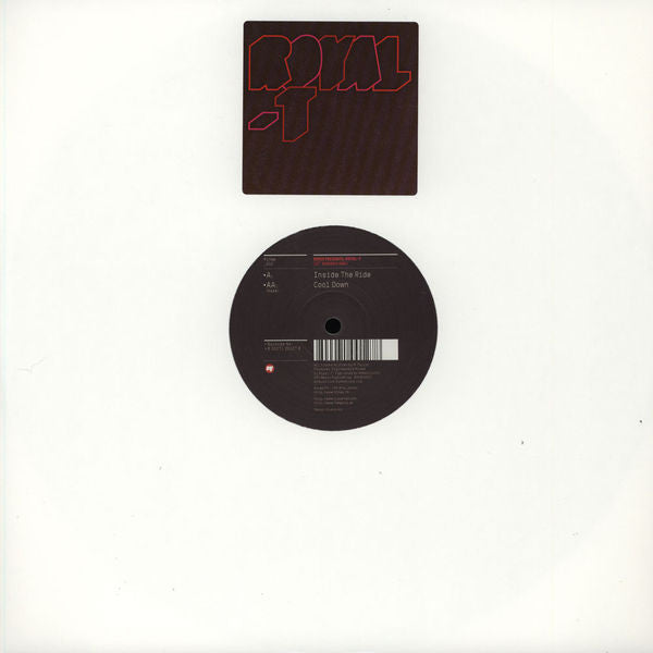 Royal T (2) : Inside The Ride / Cool Down (12")