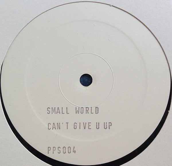 Small World (4) : Can't Give You Up (12", W/Lbl)